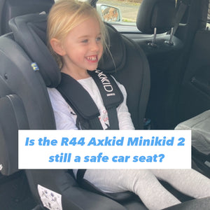 Is the Axkid Minikid 2 still a safe car seat?